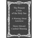 The Present Crisis of the Holy See: A Warning About Antichrist