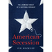 American Secession: The Looming Threat of a National Breakup