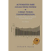 Automated Fare Collection System & Urban Public Transportation: An Economic & Management Approach To Urban Transit Systems
