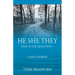 He She They: That is the question --- God's answer