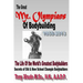 The Great Mr Olympians of Bodybuilding 1965-2013: The Life and Times Of The World's Greatest Bodybuilders