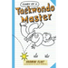 Diary of a Taekwondo Master