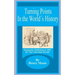 Turning Points in the World's History