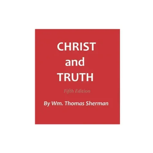 Christ and Truth, 5th edition