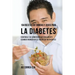 104 Recetas de Comidas y Jugos Para la Diabetes: Controle Su Condición Naturalmente Usando Ingredientes Ricos En Nutrientes