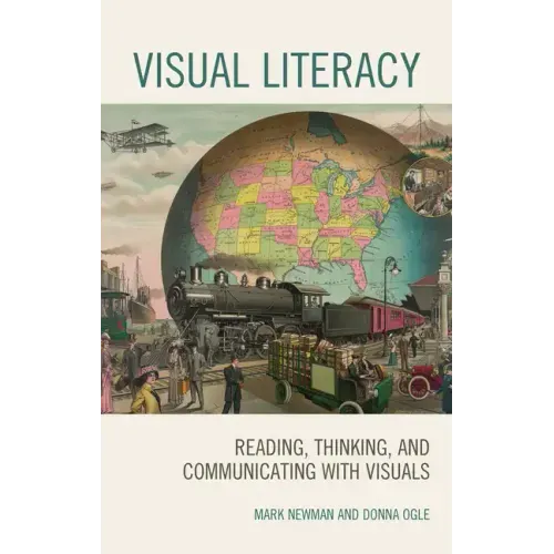 Visual Literacy: Reading, Thinking, and Communicating with Visuals
