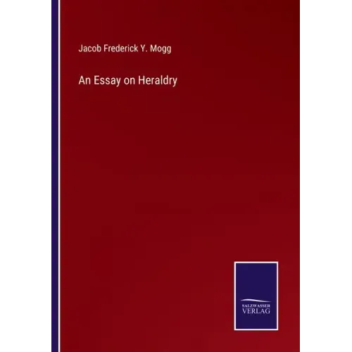 An Essay on Heraldry