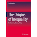 The Origins of Inequality: Mechanisms, Models, Policy