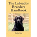 The Labrador Breeders Handbook