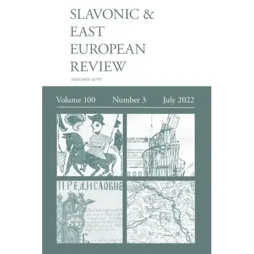 Slavonic & East European Review (100: 3) July 2022