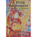 A Plum Assignment: Discourses on P. G. Wodehouse and His World