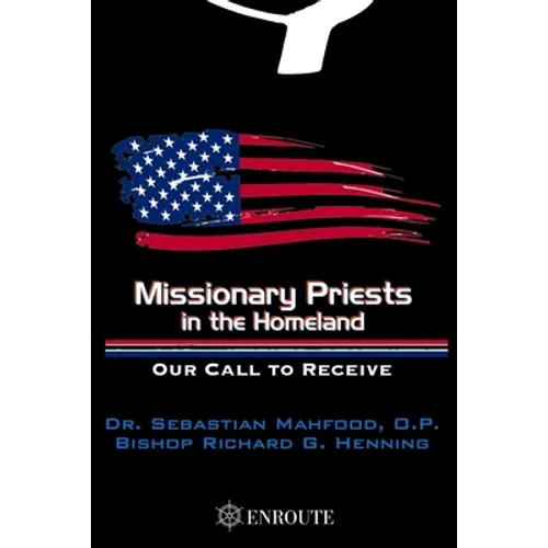 Missionary Priests in the Homeland: Our Call to Receive