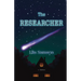 The Researcher: A Novella