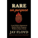 Rare On Purpose