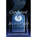 Captured by Moonlight