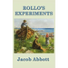 Rollo's Experiments: A Rollo Story of Science and Discovery