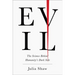 Evil: The Science Behind Humanity's Dark Side