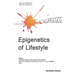 Epigenetics of Lifestyle