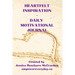 Heartfelt Inspiration Daily Motivational Journal