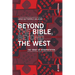 Beyond the Bible, Beyond the West: The "Eros" of Interpretation