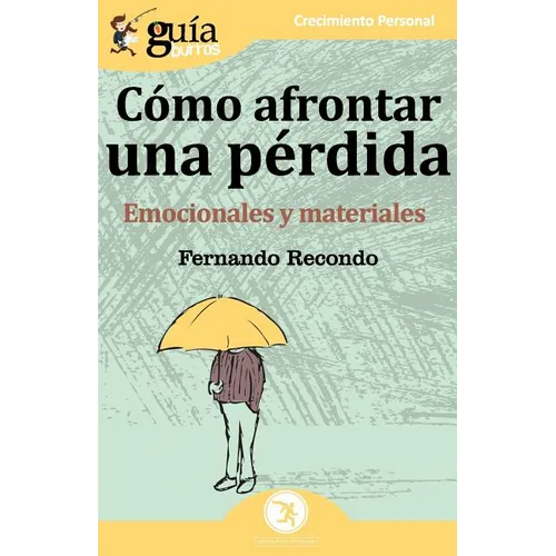 GuíaBurros Cómo afrontar una pérdida: Emocionales y materiales