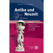 Antike Und Neuzeit / Band 3: Weltdichtung in Raum Und Zeit Von Vergil Bis Borges