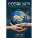 Choosing Earth: Humanity's Journey of Initiation Through Breakdown and Collapse to Mature Planetary Community