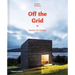Off the Grid: Houses for Escape