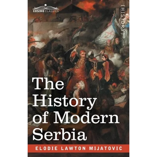 The History of Modern Serbia