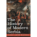 The History of Modern Serbia