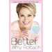 Better: How I Let Go of Control, Held On to Hope, and Found Joy in My Darkest Hour