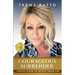Courageous Surrender