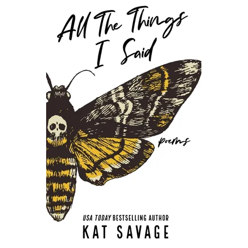 All The Things I Said: Poems
