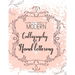 Learn The Basics of Modern Calligraphy and Hand Lettering, Handwriting Workbook: Simple Beginner Friendly Practice notebook with Instructions Introduc