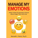 Manage My Emotions: What I Wish I'd Learned in School about Anger, Fear and Love