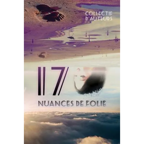 17 nuances de folie