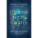 Looking for Lovely: Collecting the Moments That Matter