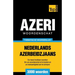 Thematische woordenschat Nederlands-Azerbeidzjaans - 3000 woorden