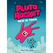Pluto Rocket: New in Town (Pluto Rocket #1)