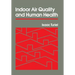 Indoor Air Quality and Human Health: Families, Social Networks, and Cultural Imperatives