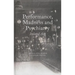 Performance, Madness and Psychiatry: Isolated Acts