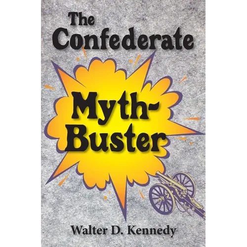 The Confederate Myth-Buster