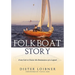 Folkboat Story: From Cult to Classic -- The Renaissance of a Legend