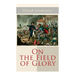 On the Field of Glory: Historical Novel