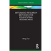Arts-based Research Methods for Educational Researchers