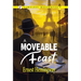 A Moveable Feast