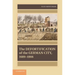 The Defortification of the German City, 1689 1866