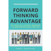Forward Thinking Advantage: Go from an Old School Manager to a Modern Business Master