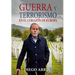 Guerra Y Terrorismo En El Corazón de Europa