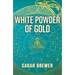 White Powder of Gold